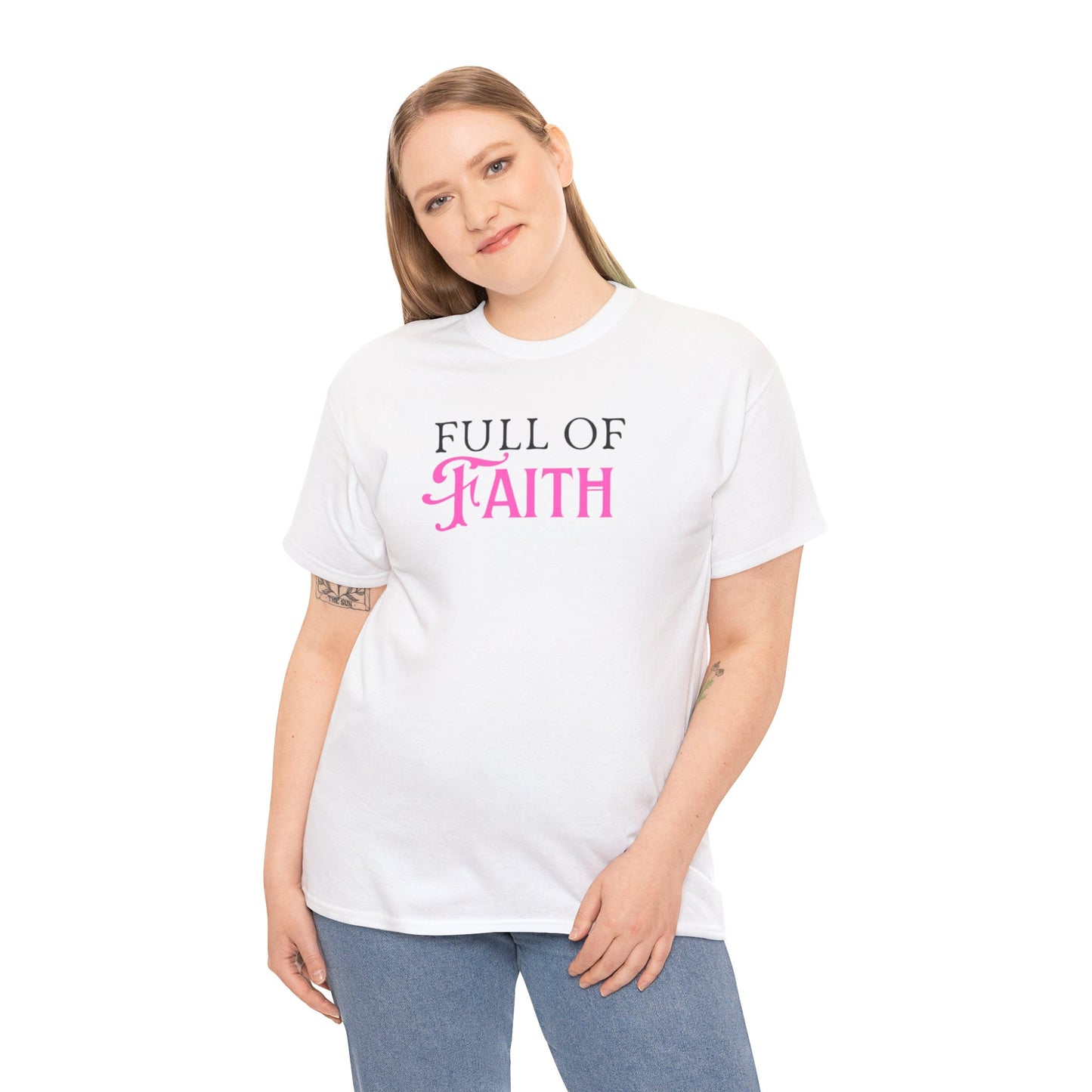 Full of Faith Unisex Heavy Cotton T-Shirt