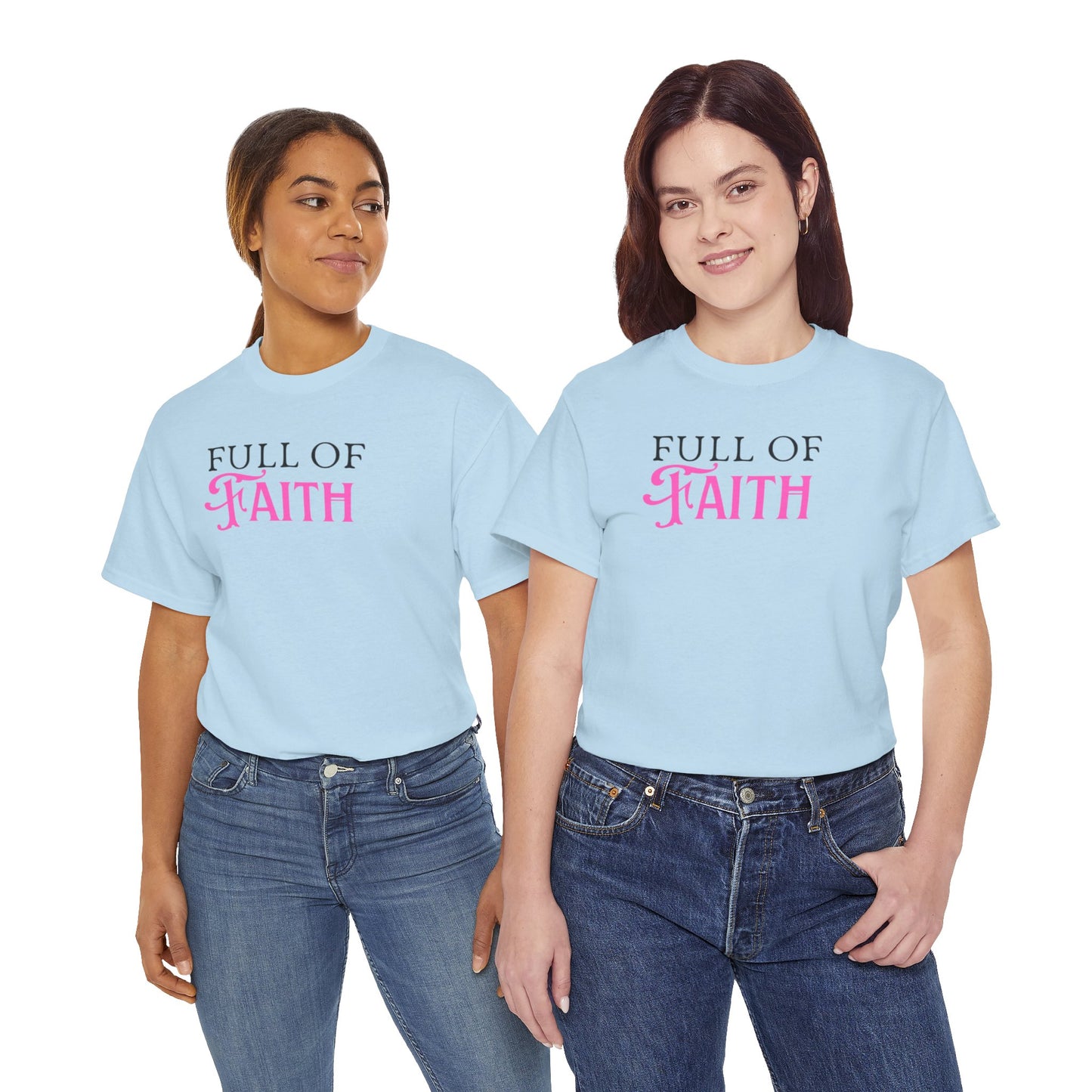 Full of Faith Unisex Heavy Cotton T-Shirt