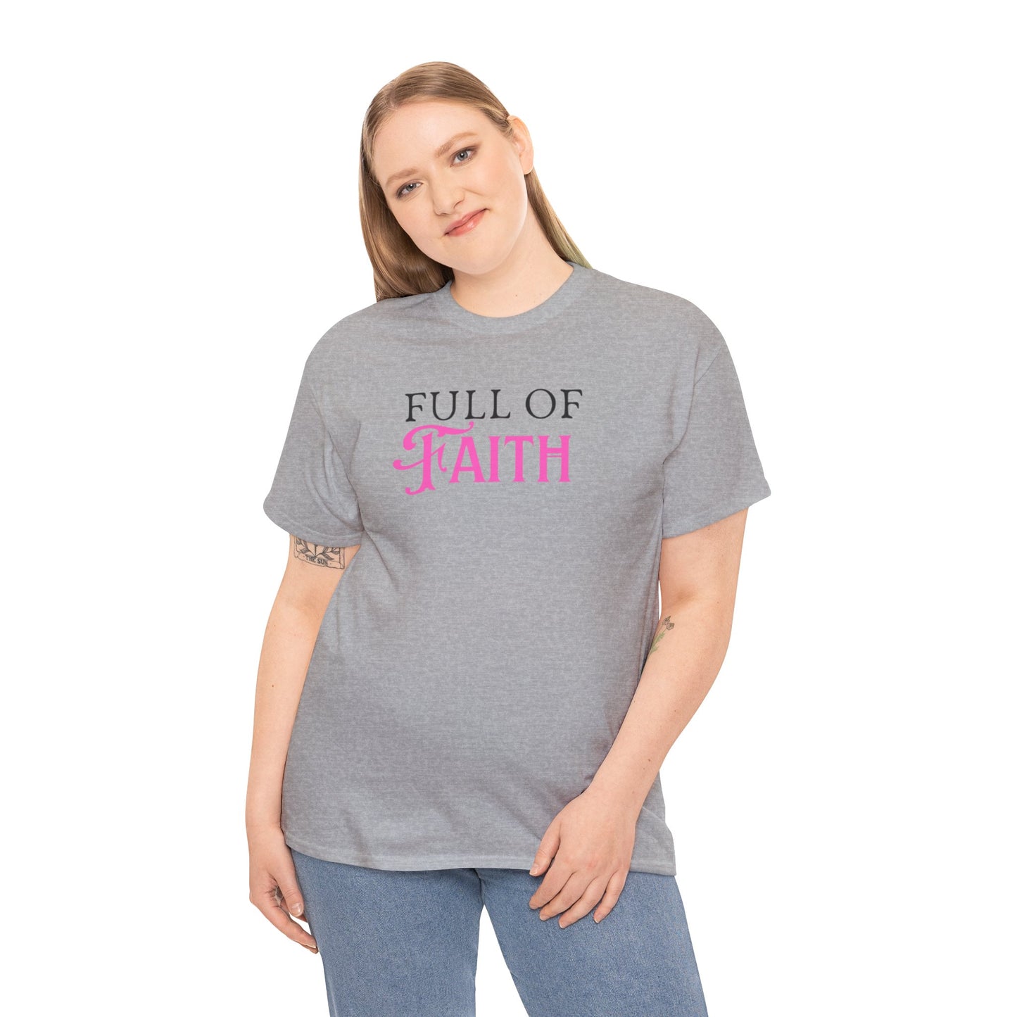 Full of Faith Unisex Heavy Cotton T-Shirt