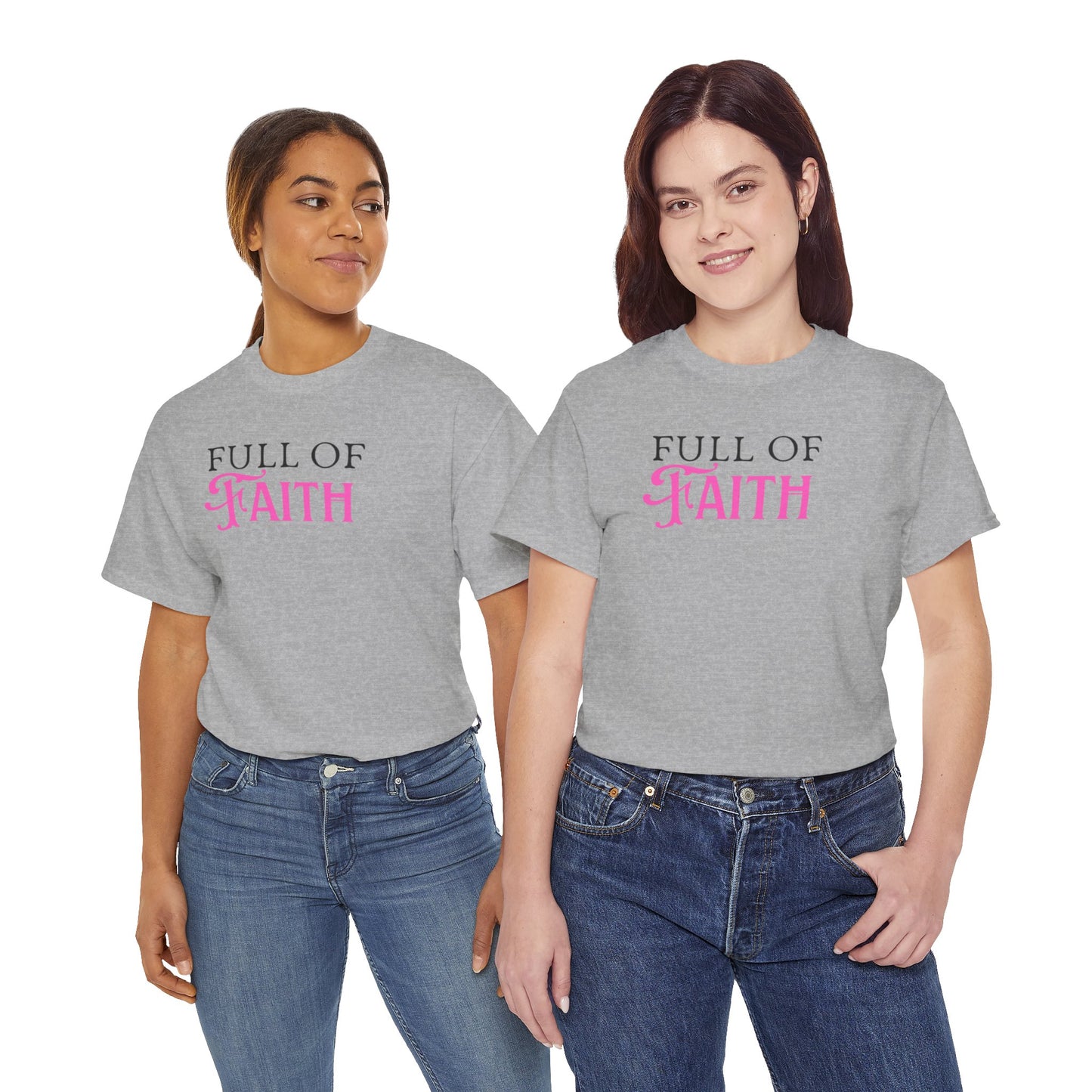 Full of Faith Unisex Heavy Cotton T-Shirt