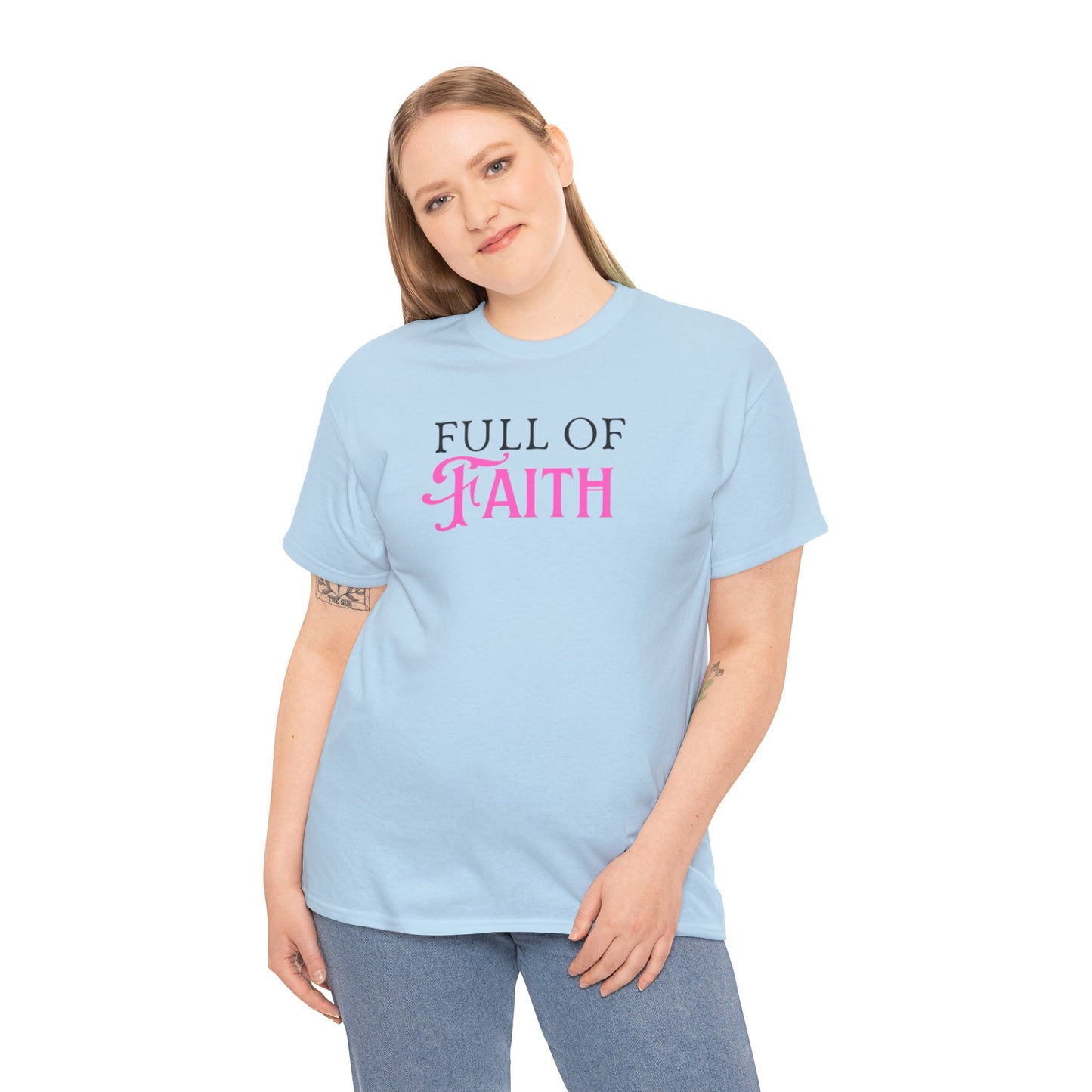 Full of Faith Unisex Heavy Cotton T-Shirt